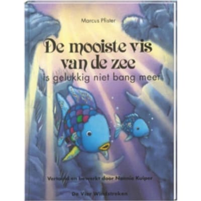 De Mooiste Vis Van De Zee Is Gelukkig Niet Bang Meer - De Mooiste Vis Van De Zee - Marcus Pfister
