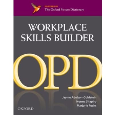 Oxford Picture Dictionary Second Edition: Workplace Skills Builder Edition - Oxford Picture - Editor