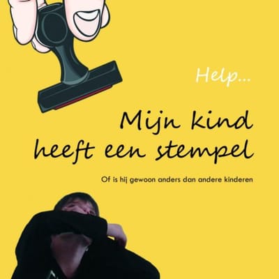 Help...Mijn Kind Heeft Een Stempel - Lilian Bon