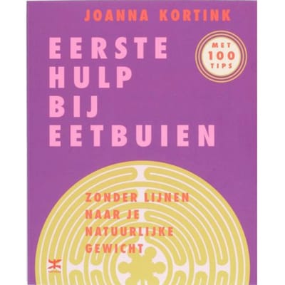Eerste Hulp Bij Eetbuien - Joanna Kortink