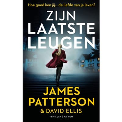 Zijn Laatste Leugen - James Patterson
