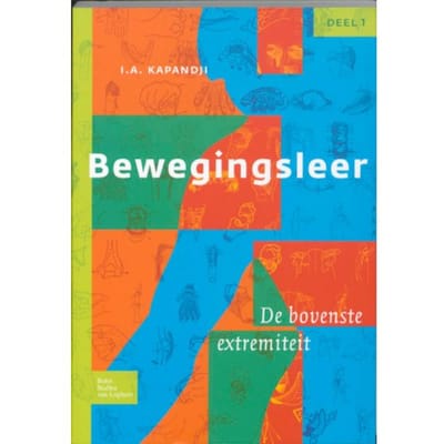 Bewegingsleer / 1 De Bovenste Extremiteit - I.A. Kapandji