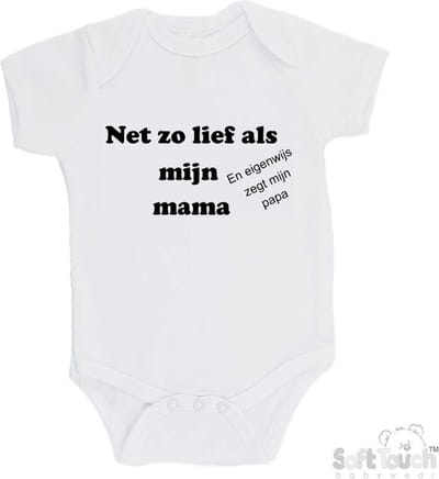100% katoenen Romper "Net zo lief als mijn mama en eigenwijs zegt mijn papa" Unisex Katoen Wit/zwart Maat 62/68