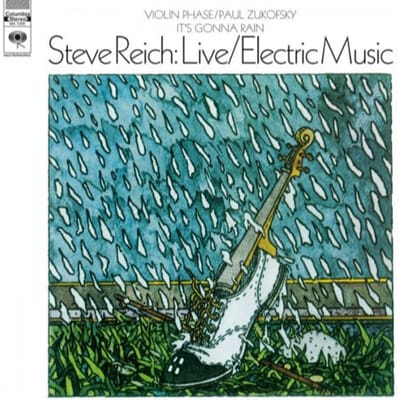 Live/Electric Music - Steve Reich