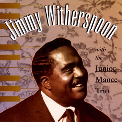 With The Jr. Mance Trio - Jimmy Feat. Hal Singer Witherspo