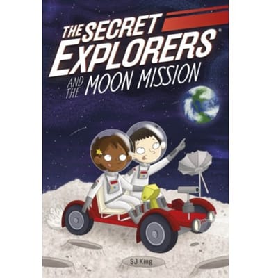 The Secret Explorers And The Moon Mission - The Secret Explorers - SJ King