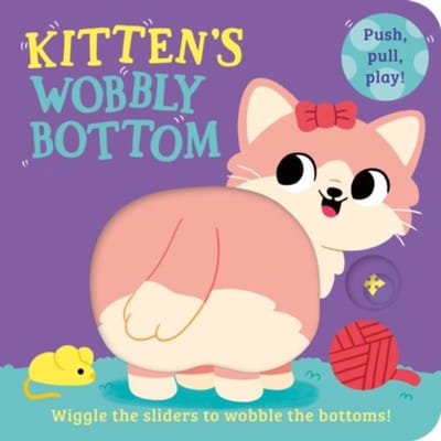 Kitten’s Wobbly Bottom - Wobbly Bottoms - Kit Frost