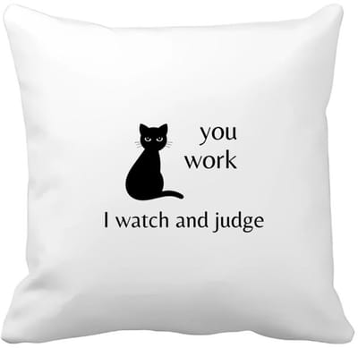 Akyol - you work i watch and judge Kussen hoes - Quotes - mensen die houden van quotes - kat - quotes - verjaardagscadeau - verjaardag - cadeau - kado - geschenk - gift - 40 bij 40 cm