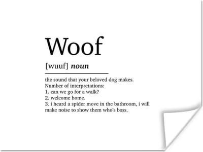 Poster Woof - Honden - Quotes - Spreuken - Woordenboek - Woef definitie - 160x120 cm XXL