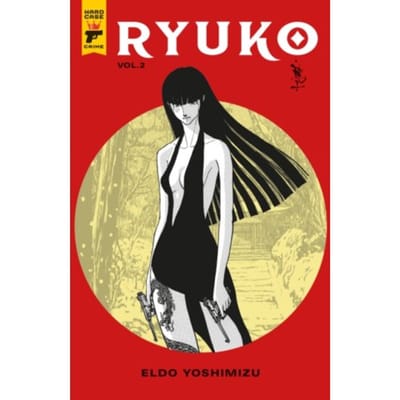 Ryuko Volume 2 - Ryuko - Eldo Yoshimizu