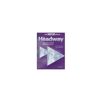 New Headway: Upper-Intermediate Third Edition: Workbook (With Key) - Liz Soars