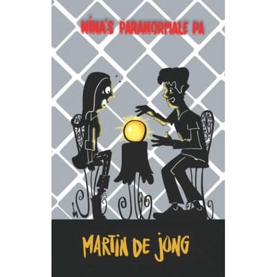 Nina’s Paranormale Pa - Martin De Jong