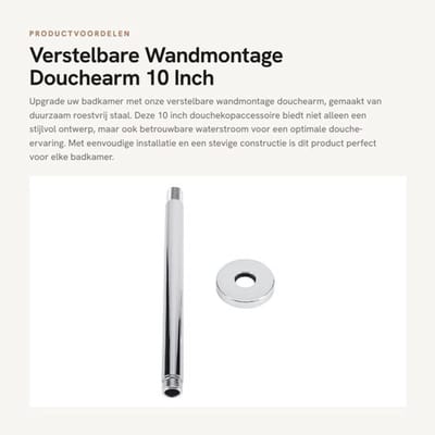 Douchearm 10 Inch - Verstelbare Beugel - Roestvrij Staal - Muurbevestiging - Eenvoudige Installatie - Betrouwbare Waterstroom - Douchearmatuur