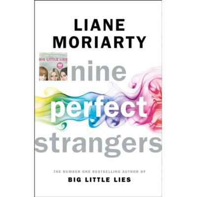 Nine Perfect Strangers - Liane Moriarty