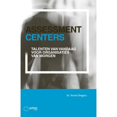 Assessment Centers - Dr. Jeroen Seegers
