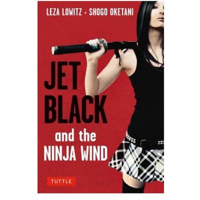 Jet Black And The Ninja Wind - Leza Lowitz