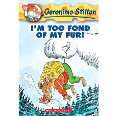 I'm Too Fond Of My Fur - Geronimo Stilton