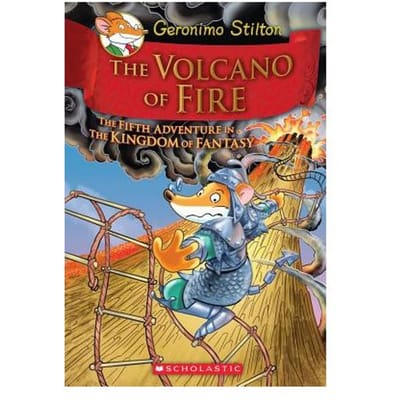Geronimo Stilton And The Kingdom Of Fantasy #5: The Volcano Of Fire - Geronimo Stilton