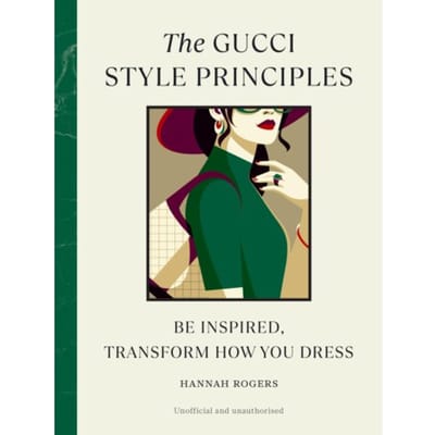 The Gucci Style Principles - Style Principles - Hannah Rogers
