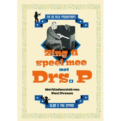 Zing En Speel Mee Met Drs. P - Drs. P