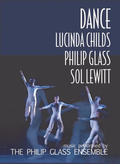 Philip Glass, Lucinda Childs, Sol Lewitt - Dance (DVD)