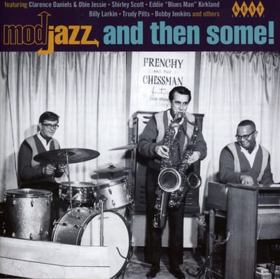 Mod Jazz And Then Some!