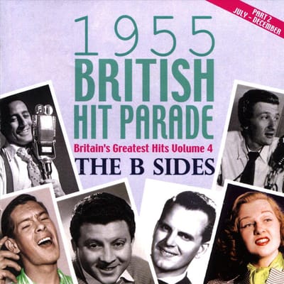 1955 British Hit Parade - The B Sides Part 2