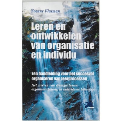 Leren En Ontwikkelen Van Organisatie En Individu - Pm-Reeks - Y. Vlasman