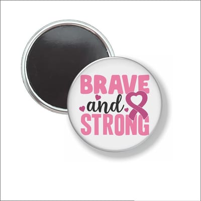 Button Met Magneet 58 MM - Brave & Strong - NIET VOOR KLEDING