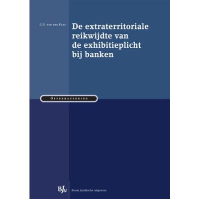 De Extraterritoriale Reikwijdte Van De Exhibitieplicht Bij Banken - Offerhauskring - C.G. van der Plas