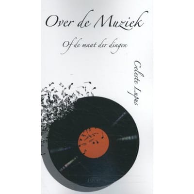 Over De Muziek Of De Maat Der Dingen - Celeste Lupus