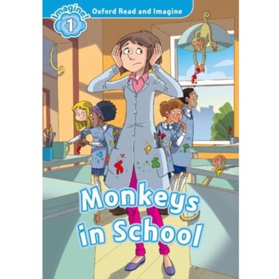 Oxford Read And Imagine: Level 1: Monkeys In School - Oxford Read And Imagine - Paul Shipton