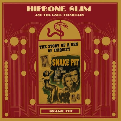 Hipbone Slim & The Knee Tremblers - Snake Pit (CD)