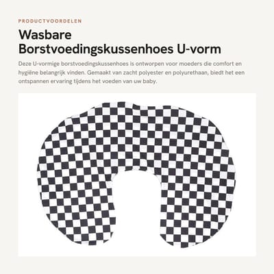 Dailygoods- Borstvoedingskussenhoes U-vorm - Wasbaar - Comfortabel - Dambord zwart/wit - Premium materiaal - Hygiënisch onderhoud - Voedingskussen