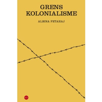Grenskolonialisme - Albina Fetahaj