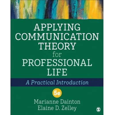 Applying Communication Theory For Professional Life - Dainton, Marianne