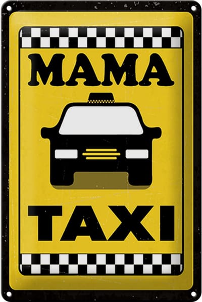 Blechschild Spruch 12x18 cm Mama Taxi Schild