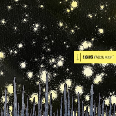 Isis - Wavering Radiant (2 LP)