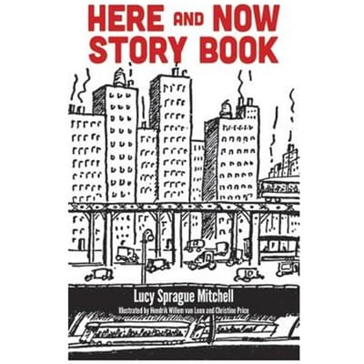 Here And Now Story Book - Lucy Mitchell
