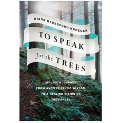 To speak for the trees gebonden - Diana Beresford-Kroeger