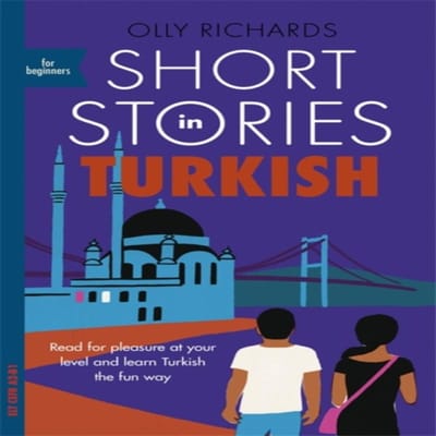 Histoires Courtes en Turc pour Débutants par Olly Richards Livre de Poche 9781529302929
