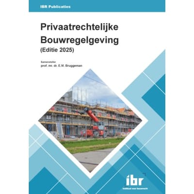Privaatrechtelijke Bouwregelgeving / 2025 - Wet & Regelgeving