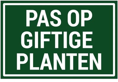 Pas op giftige planten bord | gecoat dibond materiaal | 18 x 12 cm