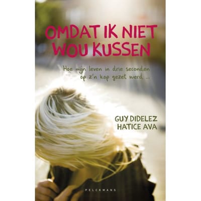 Omdat Ik Niet Wou Kussen - Guy Didelez