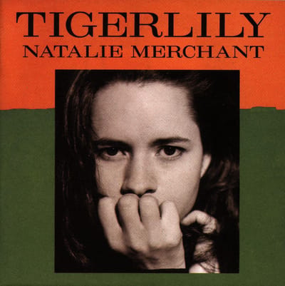Natalie Merchant - Tigerlily