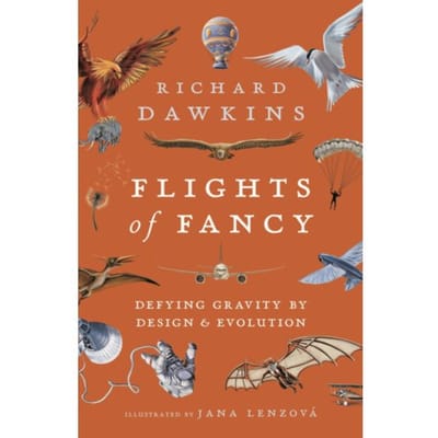Flights Of Fancy - Richard Dawkins