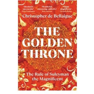 The Golden Throne - Christopher de Bellaigue