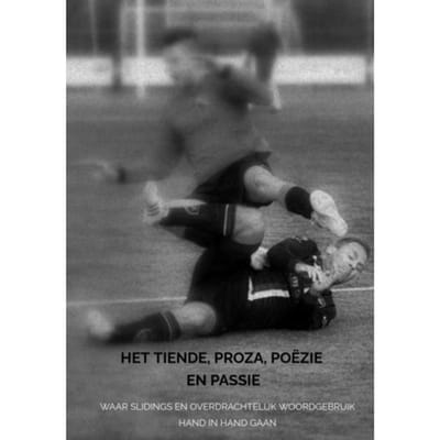 Het Tiende, Proza, Poëzie En Passie - Ferdinand Ter Haar