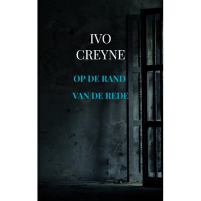 Op De Rand Van De Rede - Ivo Creyne
