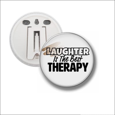 Button Met Clip 58 MM - Laughter Is The Best Therapy